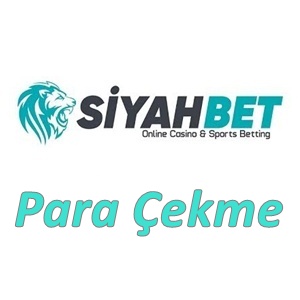 Siyahbet Para Çekme